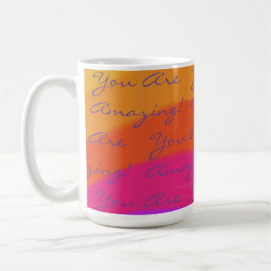 Positive You Are Amazing Colourful  Coffee Mug
