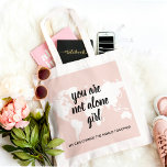 Positive You Are Not Alone Girl Motivation Quote Tote Bag<br><div class="desc">Positive You Are Not Alone Girl Motivation Quote</div>