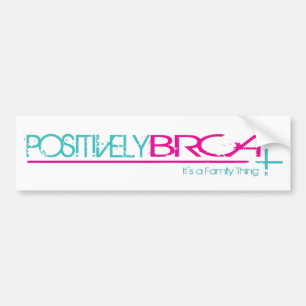 Positively BRCA Bumper Sticker