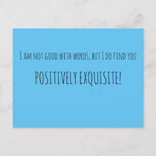 Positively Exquisite Postcard