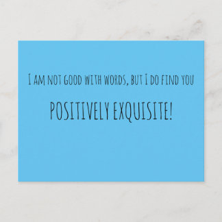 Positively Exquisite Postcard