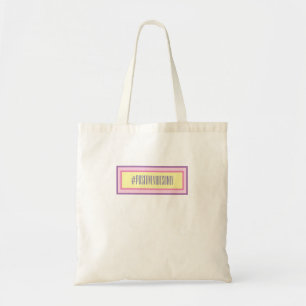 #positivevibesonly Tote Bag