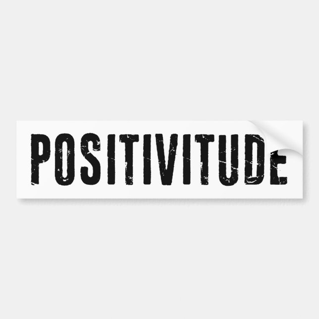 Positivitude Bumper Sticker (Front)