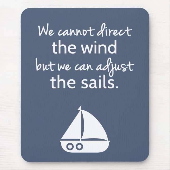 Positivity Mindset Nautical Sail boat Quote Mouse Pad (Front)