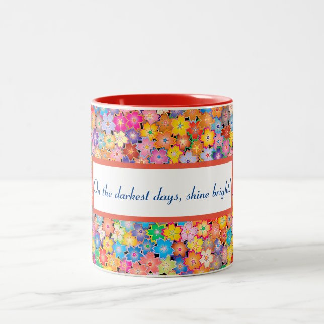 Positivity Mug - On the darkest days, shine bright (Center)
