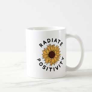Positivity Sunflower Positive Message Human Kindne Coffee Mug