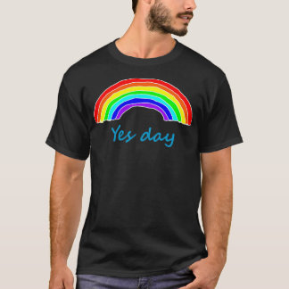 Positivity Yes Day Rainbow T-Shirt