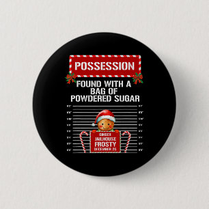 Possession Gingerbread Inmate Christmas Group Matc 6 Cm Round Badge
