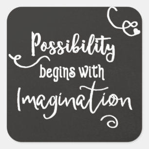 Possibility Begins Motivational Chalkboard Text Square Sticker