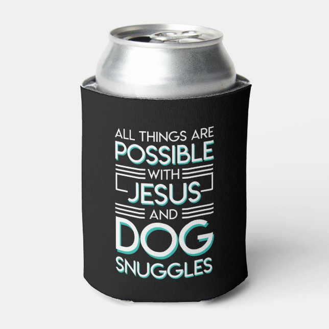 Possible Christian Dog Owner Snuggles Can Cooler (Can Front)