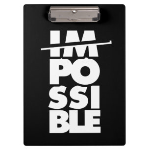 Possible Impossible, motivational words Clipboard