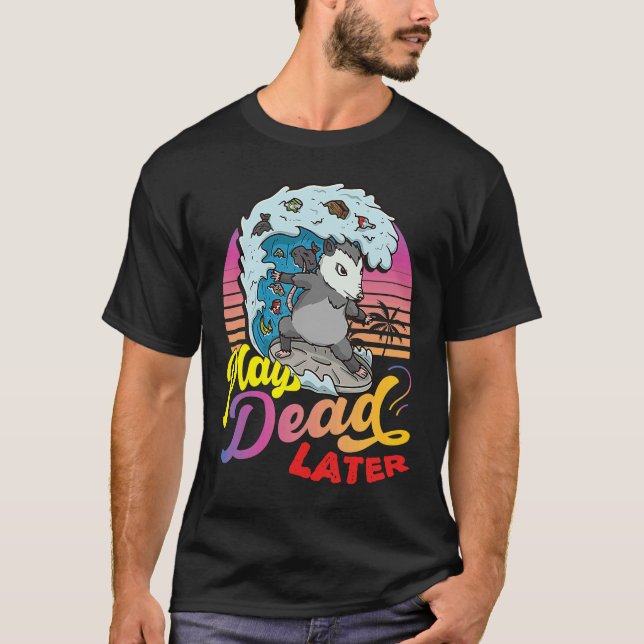 Possum 80's Play Dead Later Surfing Possum T-Shirt (Front)