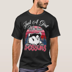 Possum Just A Girl Who Loves Opossum Team Trash T-Shirt