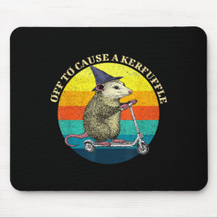 Possum off to cause a kerfuffle sarcastic wild mouse pad