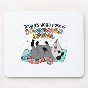 Possum Overwhelmed Today's Yoga Pose Is Downward S Mouse Pad