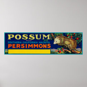 Possum Persimmon LabelSouthern California Poster