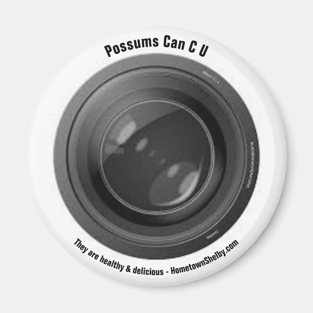 Possums Can C U Magnet (Front)
