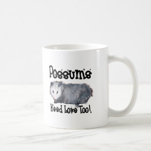 Possums Need Love Too Coffee Mug