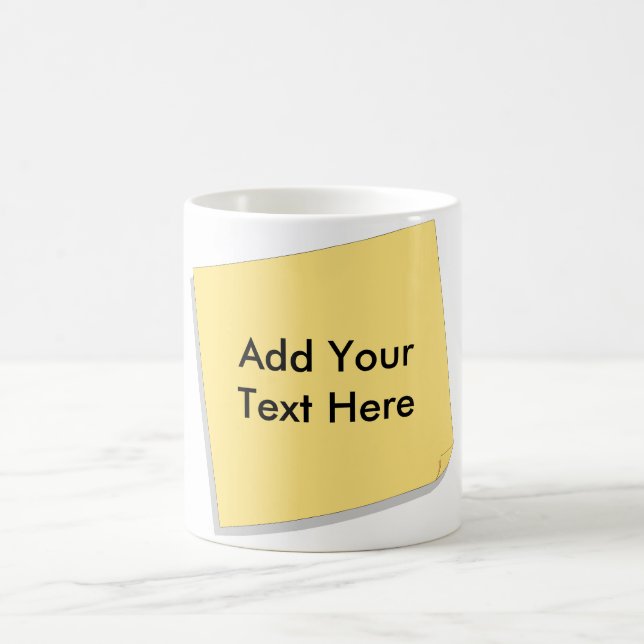 Post It Note Add Your Own Text Coffee Mug (Center)