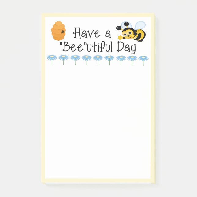 Post It Notes : Have a "Bee"utiful Day (Front)