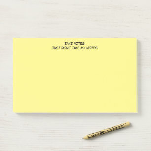 Post-It Notes with Humorous Warning Message