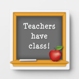 Post it Proud: Teachers have Class! Plaque