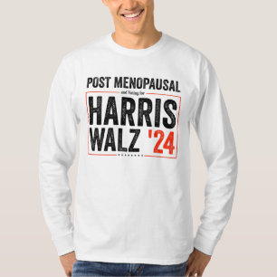 Post Menopausal and Voting for Harris Walz '24 USA T-Shirt
