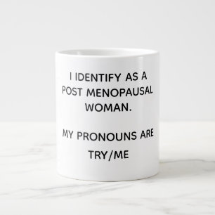 Post Menopausal Large Coffee Mug