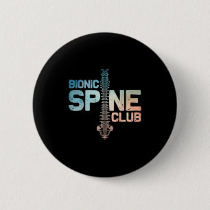 Post Spine Surgery Art For Men Women Bionic Spine 6 Cm Round Badge