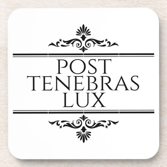 Post Tenebras Lux Coaster (Front)