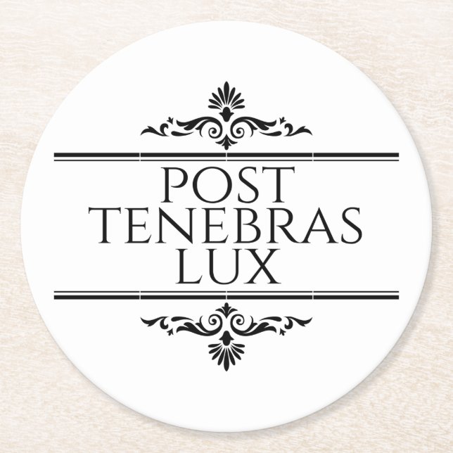 Post Tenebras Lux Round Paper Coaster (Front)