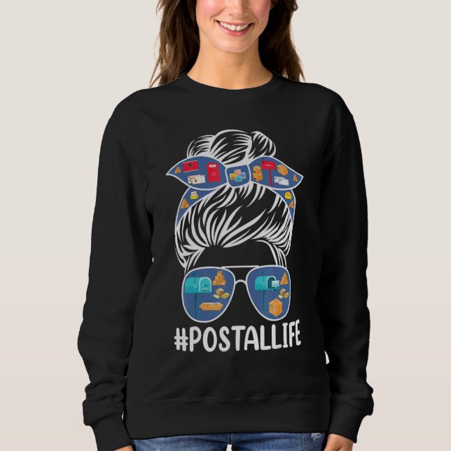 Postal Life Cute Messy Bun Postal Worker Mail Lady Sweatshirt (Front)