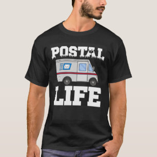 Postal Life Delivery Service Post Office Worker Ma T-Shirt