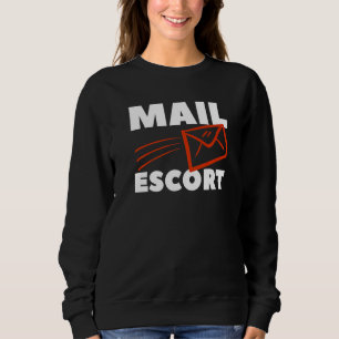 Postal Service For A Mailman Sweatshirt