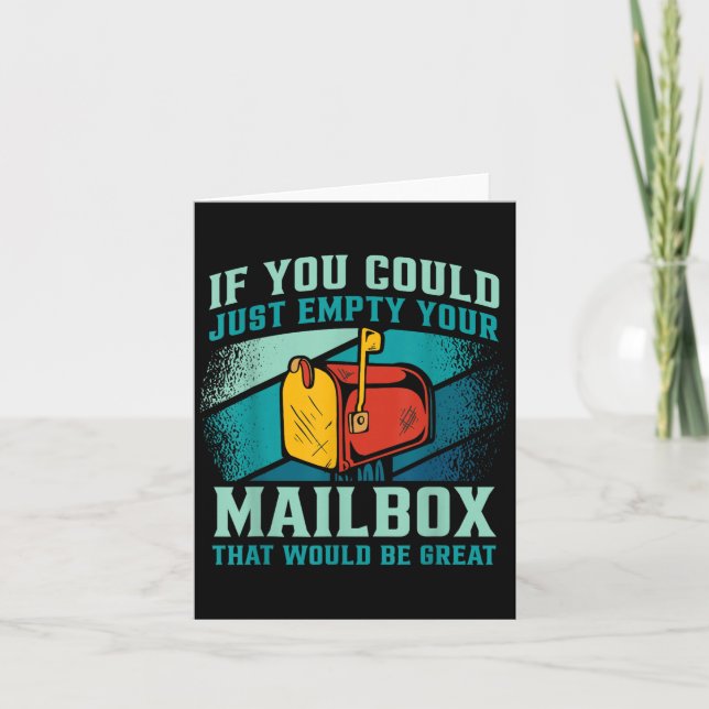 Postal Worker If You Could Just Empty Your Mailbox Card (Front)