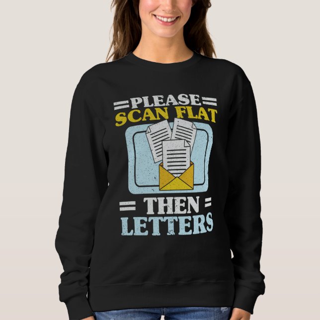 Postal Worker Mailman Delivery Shipment Mail Escor Sweatshirt (Front)
