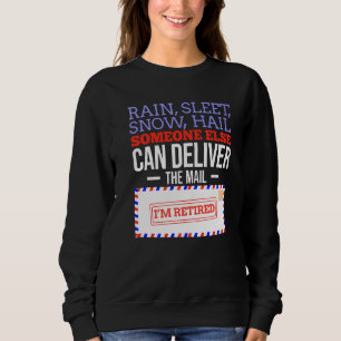 Postal Worker Retirement For Mailman Men Women 1 Sweatshirt
