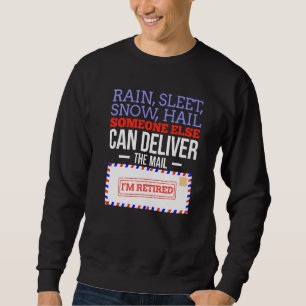 Postal Worker Retirement For Mailman Men Women 1 Sweatshirt
