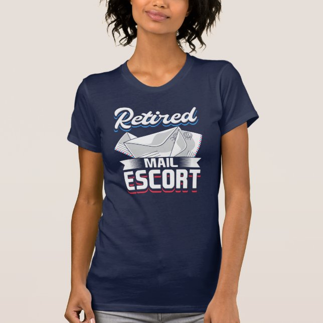 Postal Worker Retirement Funny Retired Mailman Gag T-Shirt (Front)