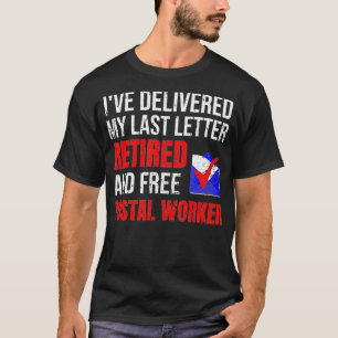 Postal Worker Retirement Mailman Postman Retiremen T-Shirt