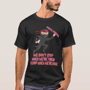 Postal Worker Stop When We Are Done Funny Saying T-Shirt