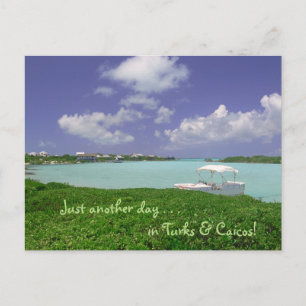 postcard/ "Just Another Day In Turks and Caicos" Postcard