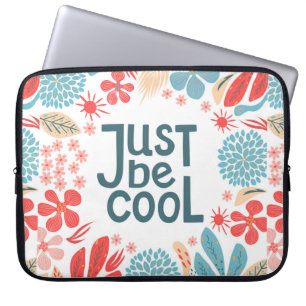 Postcard, just be cool, motivating quote, letterin laptop sleeve