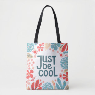 Postcard, just be cool, motivating quote, letterin tote bag