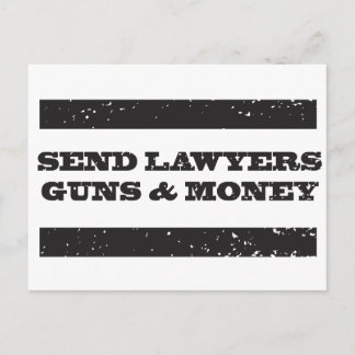 Postcard - Send Lawyers Guns and Money