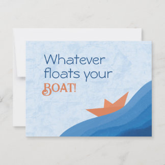 Postcard Whatever floates your boat