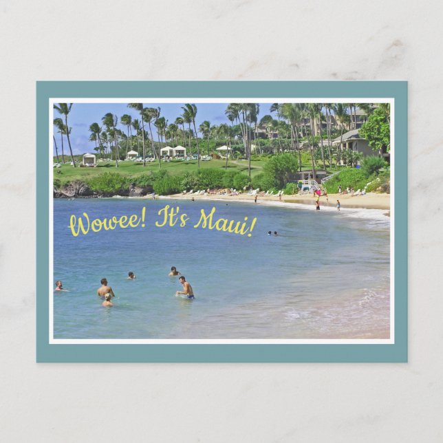 Postcard/ "WOWEE! IT'S MAUI!/BEACH&PALM TREES Postcard (Front)