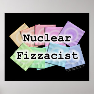 Poster, Art - NUCLEAR FIZZACIST Poster