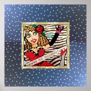 POSTER-GROWING OLD DISGRACEFULLY POSTER