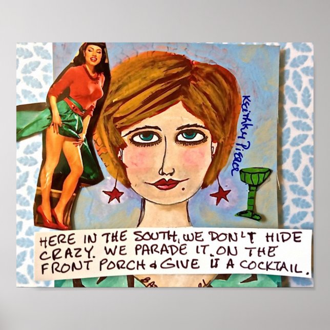 POSTER-HERE IN THE SOUTH WE DON'T HIDE CRAZY POSTER (Front)